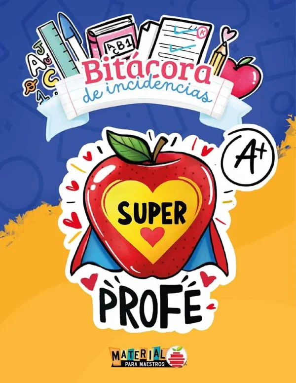 Bitacora-de-incidencias-del-Super-Profe_Mesa-de-trabajo-1 BITÁCORA DE INCIDENCIAS ( PARA MAESTROS ADELOR)